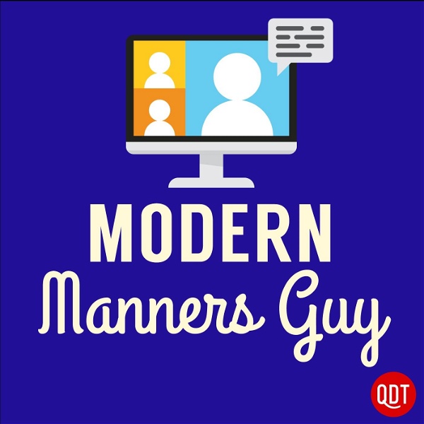 Artwork for Modern Manners Guy Quick and Dirty Tips for a More Polite Life