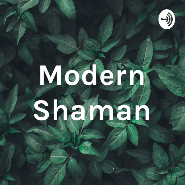 Artwork for Modern Shaman