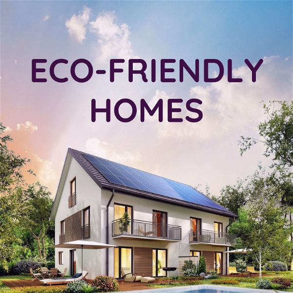 Artwork for Eco-Friendly Homes