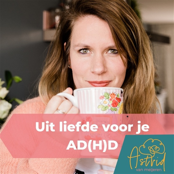 Artwork for Uit Liefde Voor Je ADHD Podcast Van Vrouwenadhd