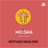 MOISHA ( Motiva Keisha ) Podcast