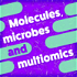 Molecules, microbes and multiomics