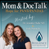 Mom & Doc Talk: Healing PANS/PANDAS