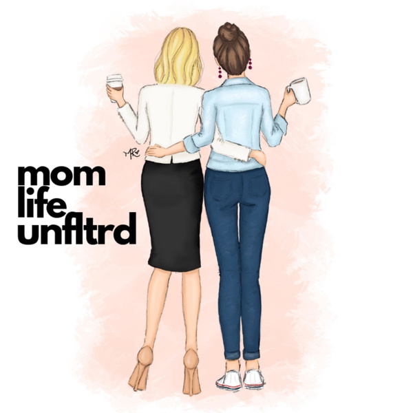 Artwork for Mom Life Unfiltered