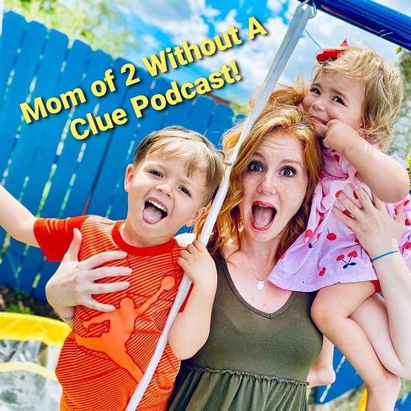 Artwork for Mom of 2 Without a Clue