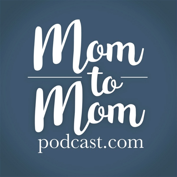 Artwork for Mom to Mom Podcast