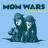 Mom Wars