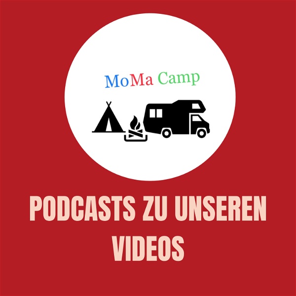 Artwork for MoMa Camp I Podcasts zu unseren Videos