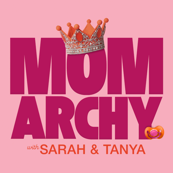 Artwork for Momarchy with Sarah & Tanya