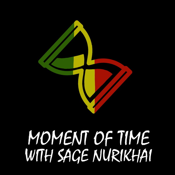 Artwork for Moment of Time With Sage Nourikhai