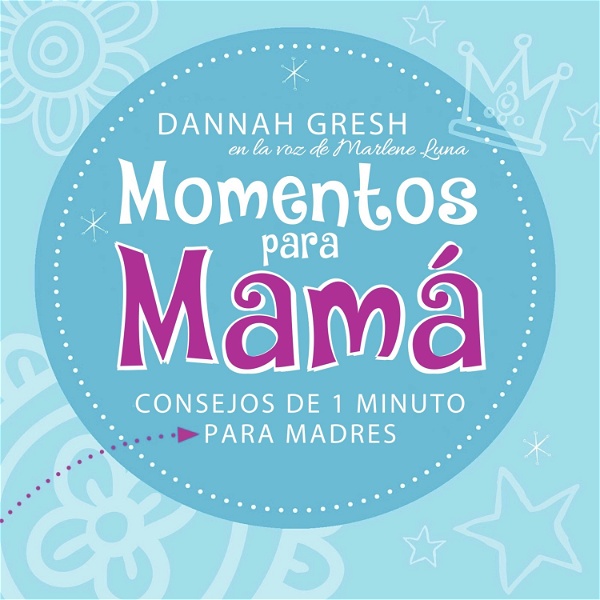 Artwork for Momentos para Mamá de Dannah Gresh