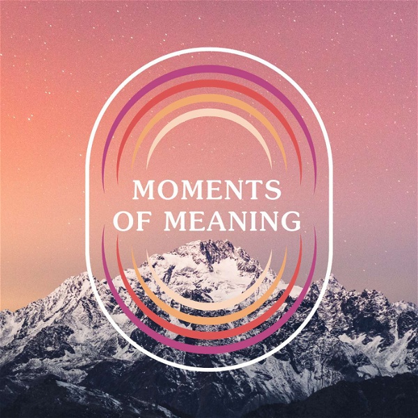 Artwork for Moments of Meaning