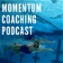 Momentum Coaching Podcast