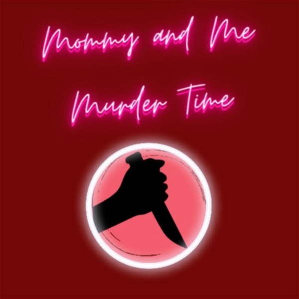 Artwork for Mommy and Me Murder Time