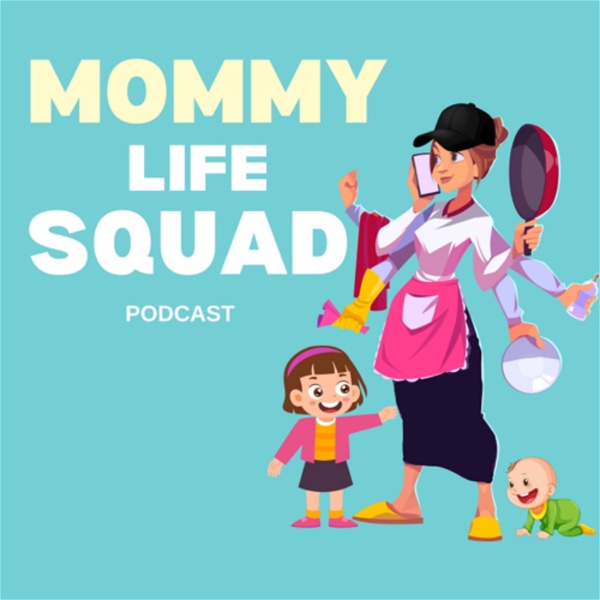 Artwork for Mommy Life Squad Podcast