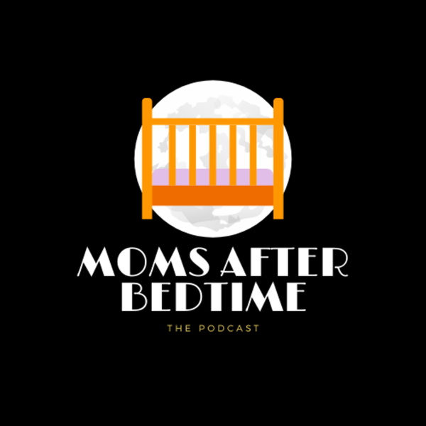 Artwork for Moms After Bedtime