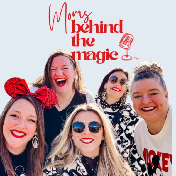 Artwork for Moms Behind the Magic