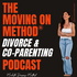 The Moms Moving On Divorce & Co-Parenting Podcast