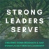 Strong Leaders Serve