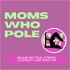 Moms Who Pole