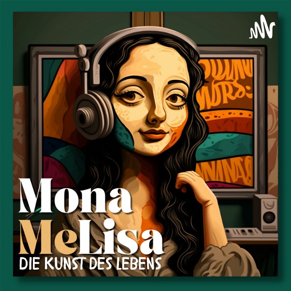Mona MeLisa- Die Kunst des Lebens