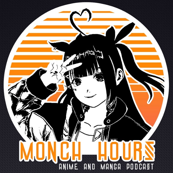Artwork for Monch Hours Anime & Manga Podcast