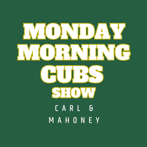 Artwork for Monday Morning Cubs Show