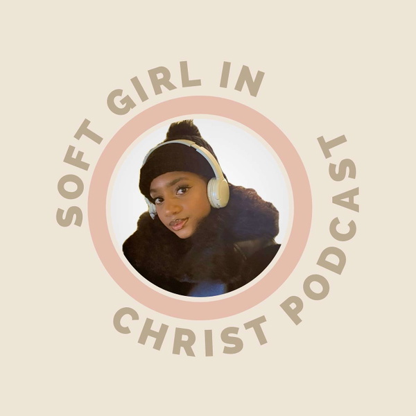 Artwork for Soft Girl in Christ
