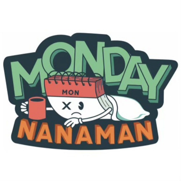 Artwork for Monday Nanaman Podcast