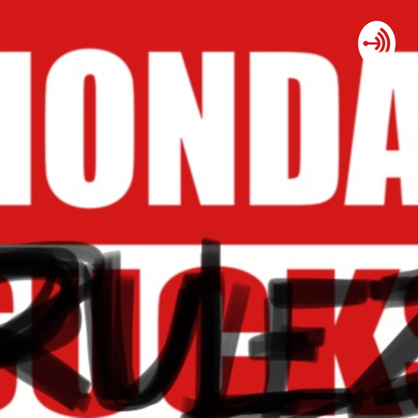 Artwork for Monday Rulez