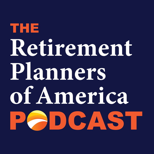 Artwork for The Retirement Planners of America Podcast