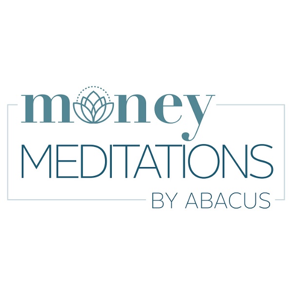 Artwork for Money Meditations by Abacus podcast