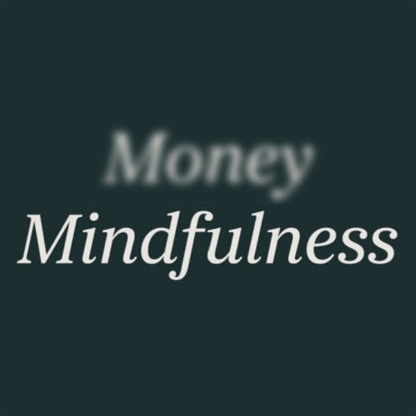 Artwork for Money Mindfulness