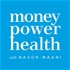 Money Power Health with Nason Maani