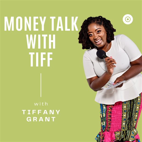 Artwork for Money Talk With Tiff