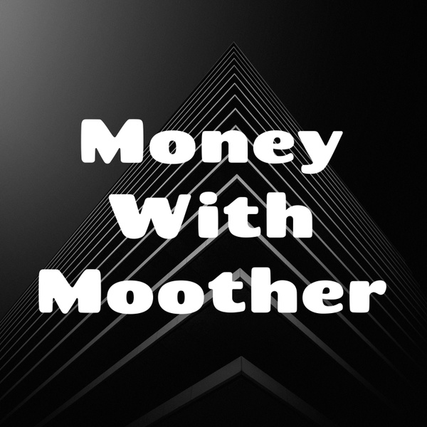 Artwork for Money With Moother