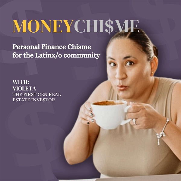 Artwork for MoneyChisme: Personal Finance for the Latinx Community