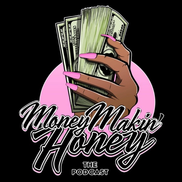 Artwork for MoneyMakin' Honey