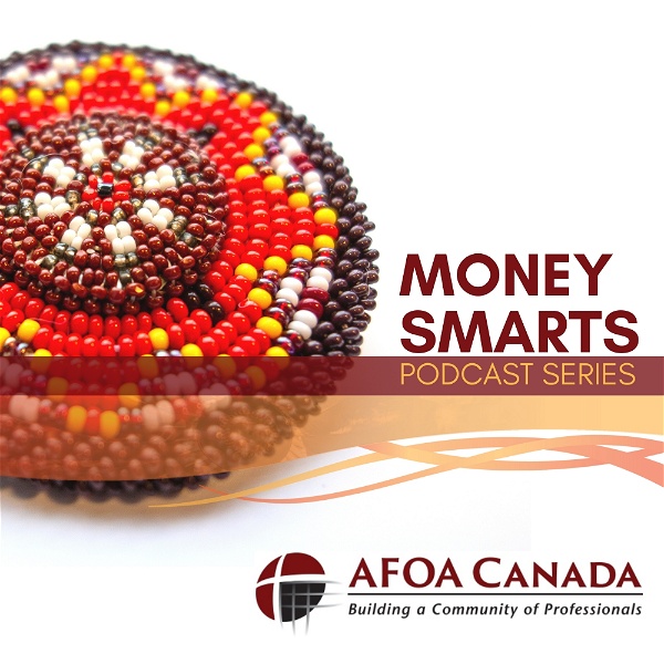Artwork for MoneySmarts: Indigenous Finances by AFOA Canada