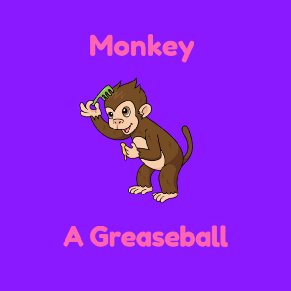 Artwork for Monkey and A Greaseball's Podcast