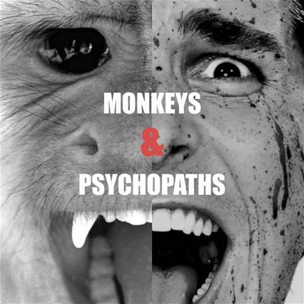 Artwork for Monkeys and Psychopaths