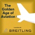 Monocle Radio: The Golden Age of Aviation