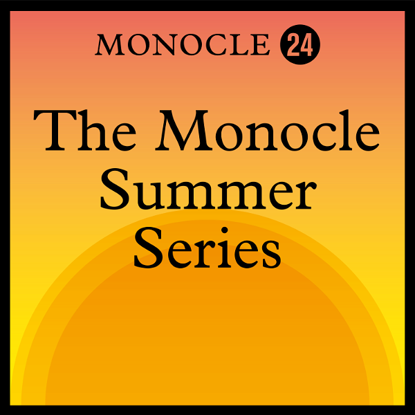 Artwork for Monocle Radio: The Monocle Summer Series