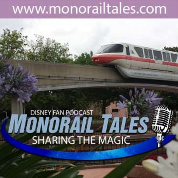 Artwork for Monorail Tales: A Disney Fan Podcast