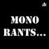 MonoRants @The Movies