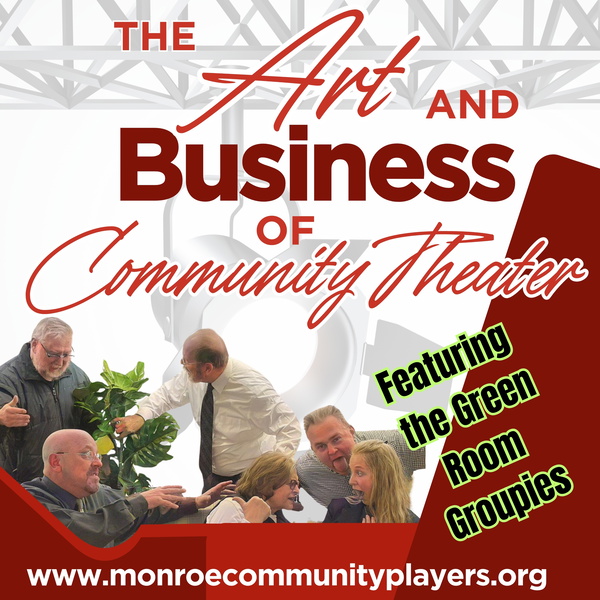 Artwork for The Art & Business of Community Theater