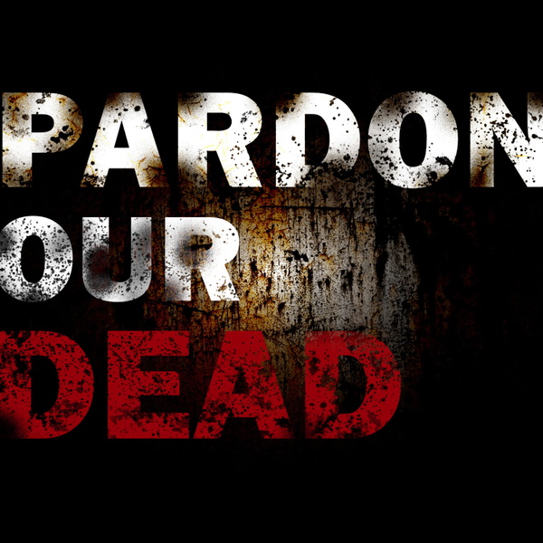 Artwork for Pardon our Dead