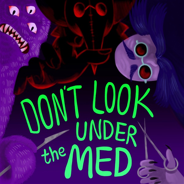 Artwork for Don't Look Under the Med: Macabre Medical Stories