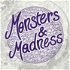 Monsters & Madness