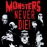 Monsters Never Die